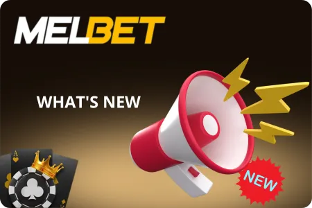 What's New in the Latest Version Melbet